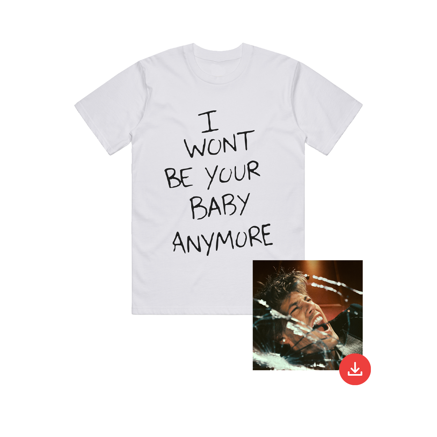 Wont Be Your Baby Tee + Kicking My Feet & Screaming Digital Download